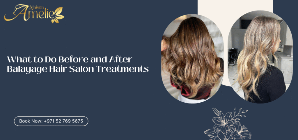 What to Do Before and After Balayage Hair Salon Treatments