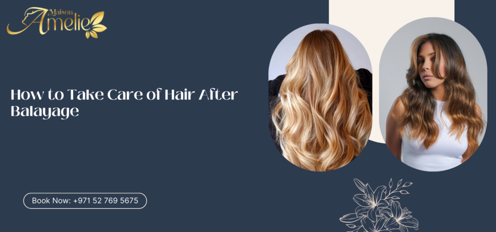 How to take care of hair after balayage with professional treatment at a balayage hair salon in Motor City