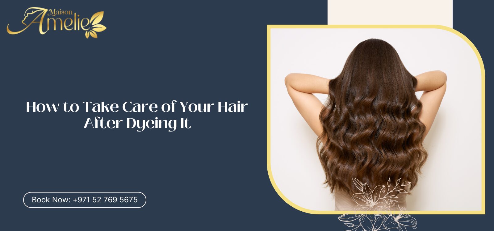 Expert hair colour aftercare at Maison Amelie in Motor City Dubai