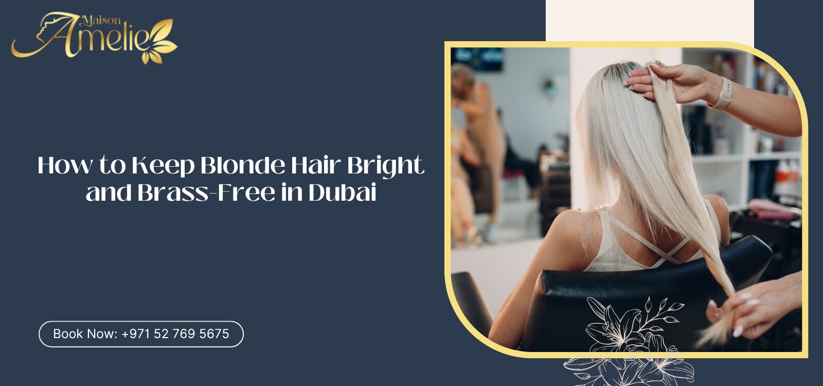Blonde hair care in Dubai – tips to keep blonde hair bright and brass-free